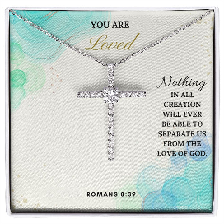 You are Loved | Nothing in all creation will ever be able to separate us from the Love of God. Romans 8:39 - CZ Cross Necklace