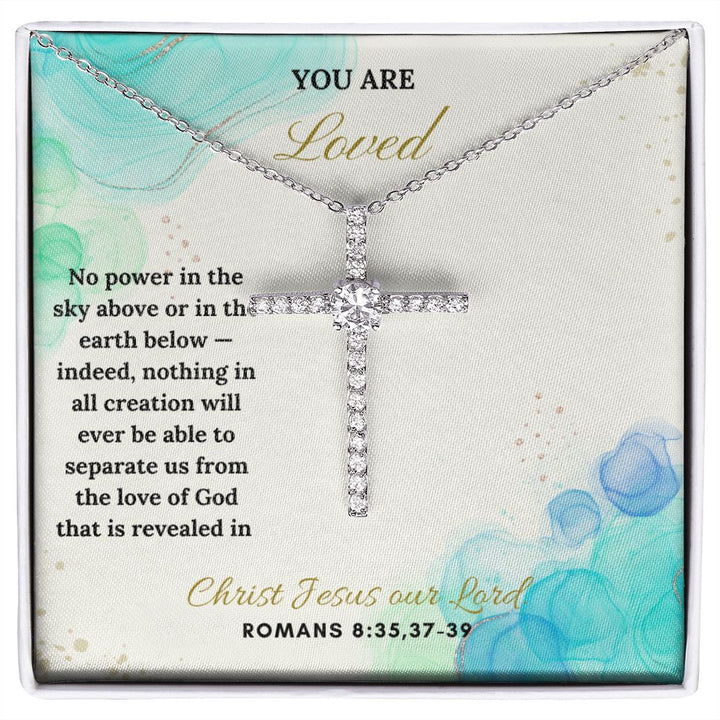 You are Loved | Christ Jesus our Lord. Romans 8:35,37-39 - CZ Cross Necklace