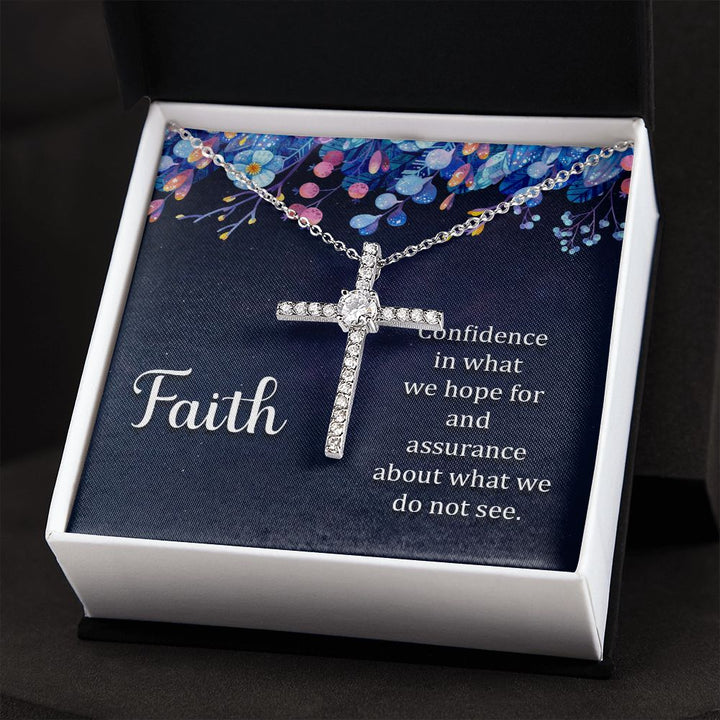 Faith | Confidence in what we hope for and assurance about what we do not see. - CZ Cross Necklace