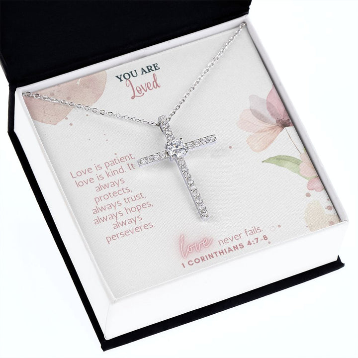 You are Loved | Love Never Fails. 1 Corinthians 4:7-8 - CZ Cross Necklace