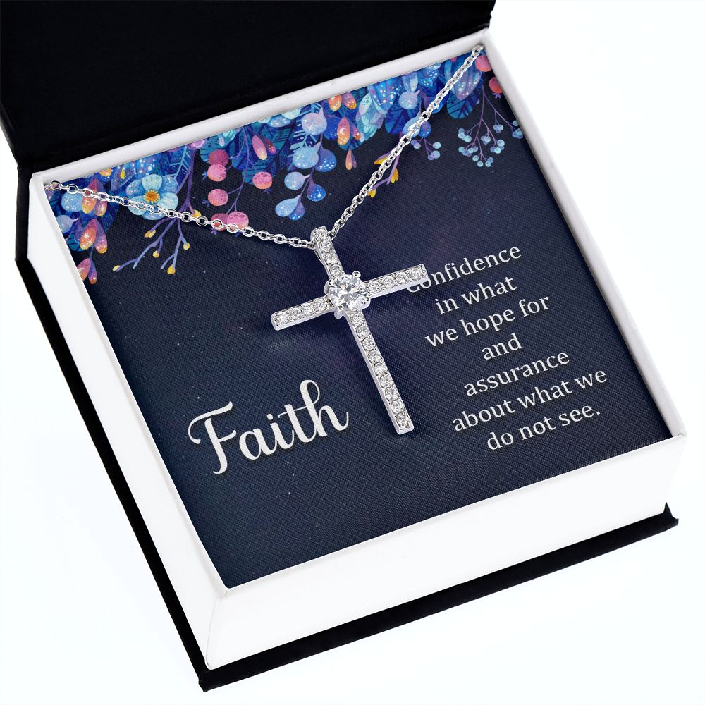 Faith | Confidence in what we hope for and assurance about what we do not see. - CZ Cross Necklace