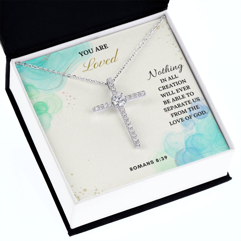 You are Loved | Nothing in all creation will ever be able to separate us from the Love of God. Romans 8:39 - CZ Cross Necklace