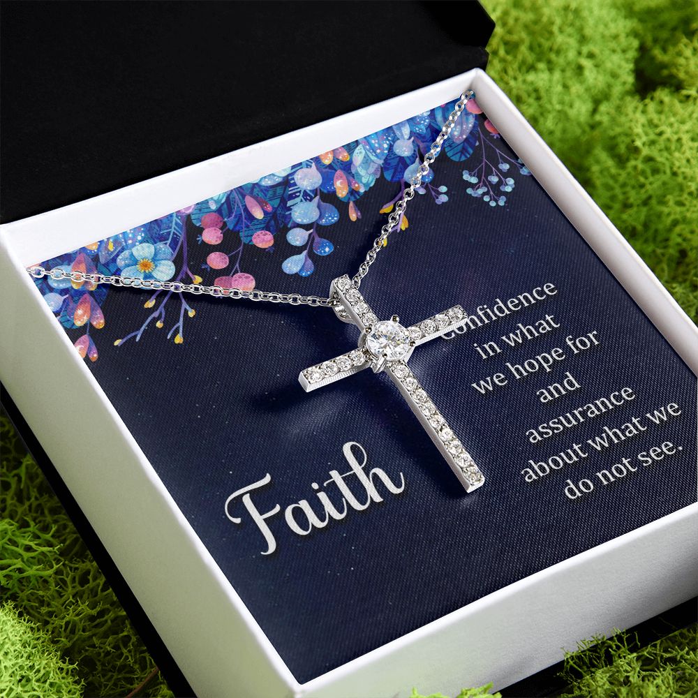 Faith | Confidence in what we hope for and assurance about what we do not see. - CZ Cross Necklace