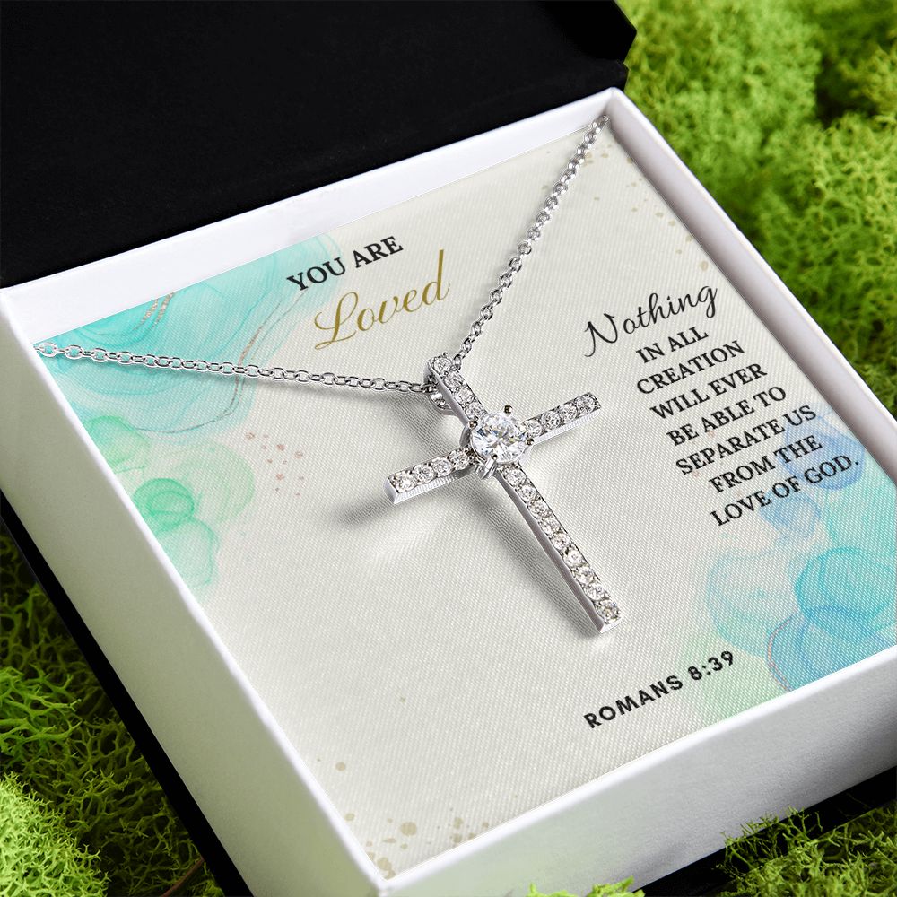 You are Loved | Nothing in all creation will ever be able to separate us from the Love of God. Romans 8:39 - CZ Cross Necklace