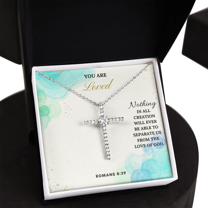 You are Loved | Nothing in all creation will ever be able to separate us from the Love of God. Romans 8:39 - CZ Cross Necklace