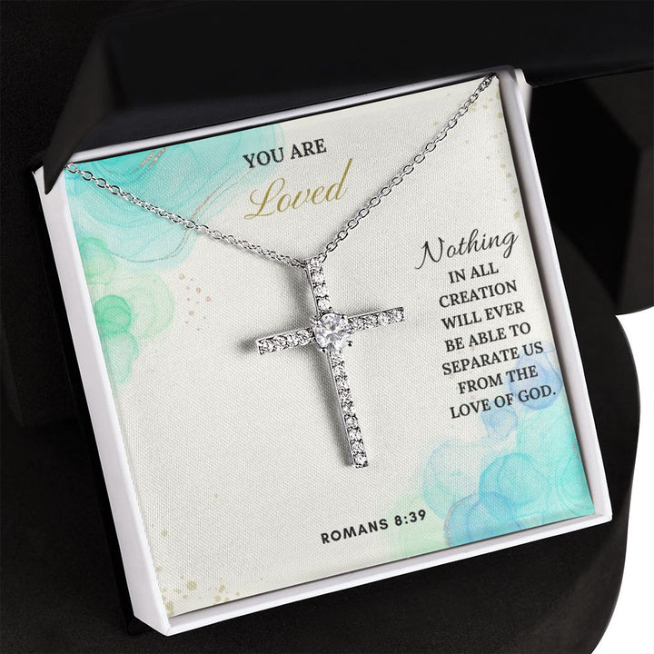 You are Loved | Nothing in all creation will ever be able to separate us from the Love of God. Romans 8:39 - CZ Cross Necklace