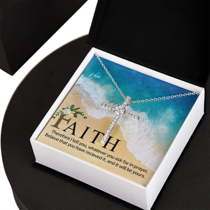 Faith | Therefore I tell you, whatever you ask for in prayer, believe that you have received it - CZ Cross Necklace