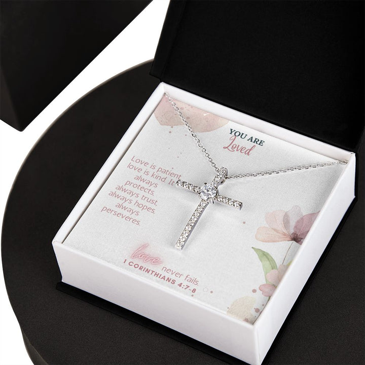 You are Loved | Love Never Fails. 1 Corinthians 4:7-8 - CZ Cross Necklace