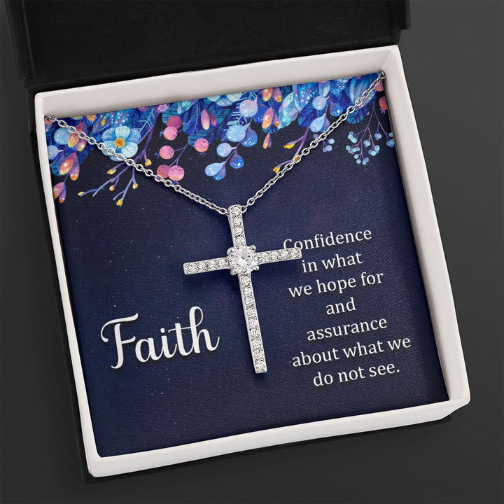 Faith | Confidence in what we hope for and assurance about what we do not see. - CZ Cross Necklace