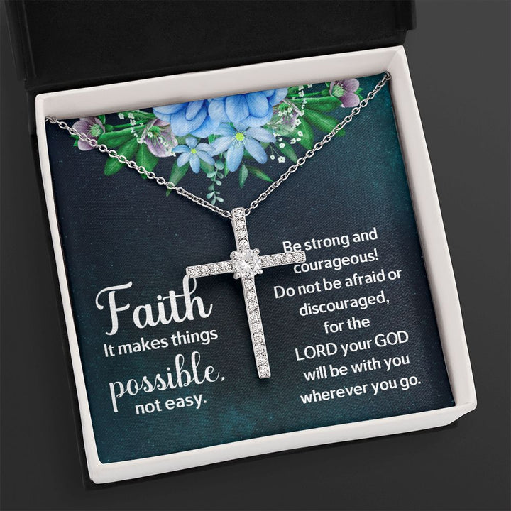 Faith it makes things possible, not easy. - CZ Cross Necklace