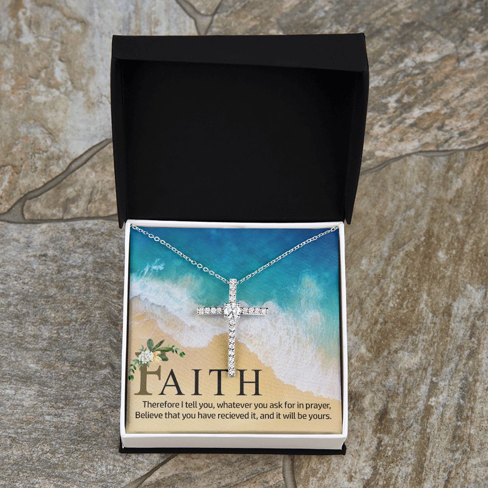 Faith | Therefore I tell you, whatever you ask for in prayer, believe that you have received it - CZ Cross Necklace