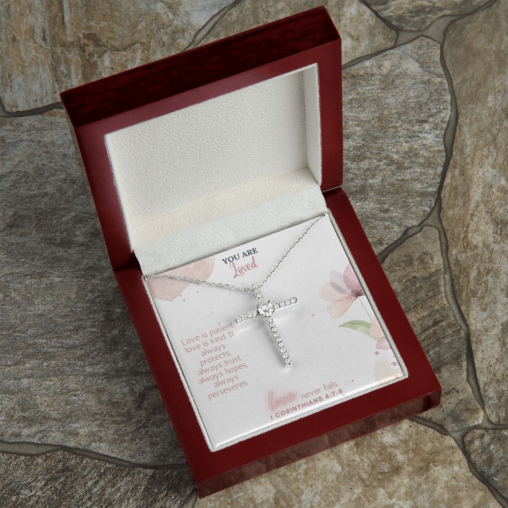 You are Loved | Love Never Fails. 1 Corinthians 4:7-8 - CZ Cross Necklace