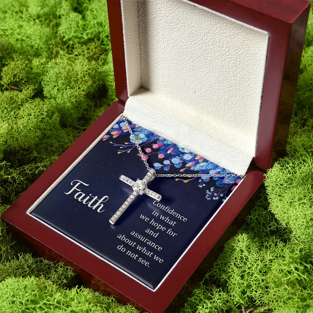 Faith | Confidence in what we hope for and assurance about what we do not see. - CZ Cross Necklace