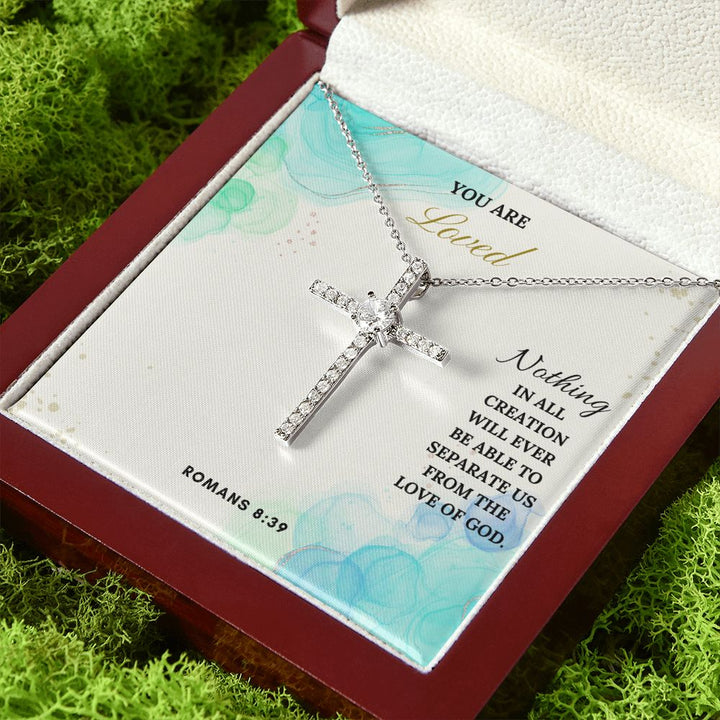 You are Loved | Nothing in all creation will ever be able to separate us from the Love of God. Romans 8:39 - CZ Cross Necklace