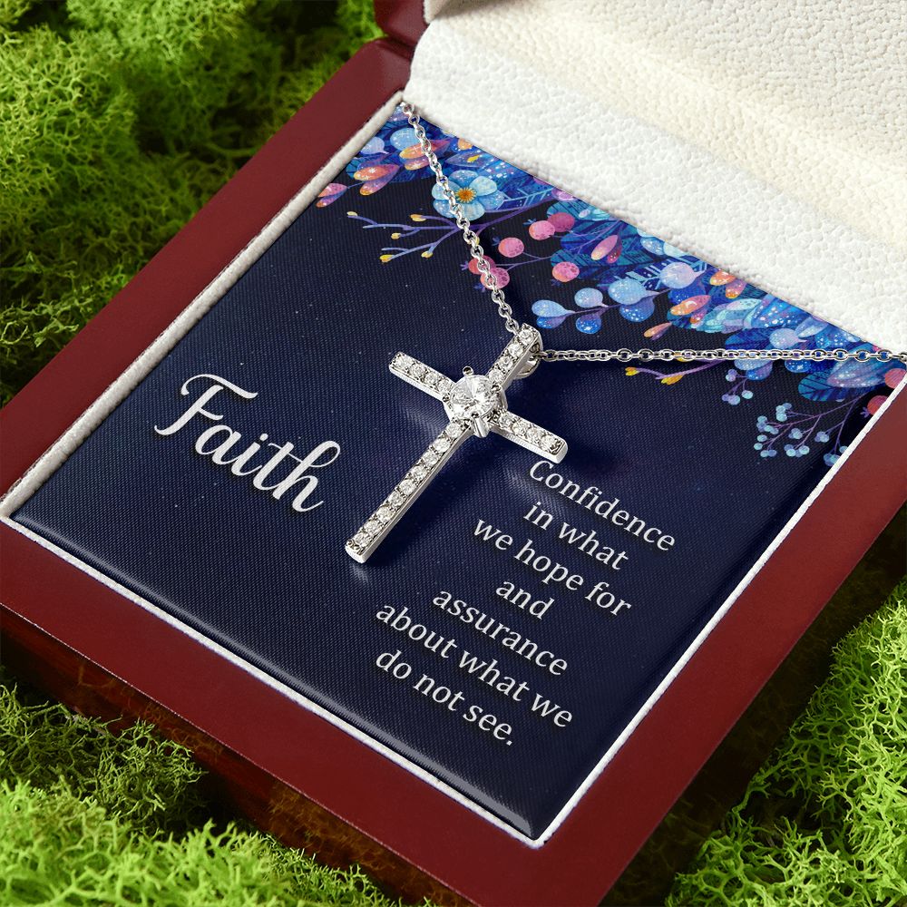 Faith | Confidence in what we hope for and assurance about what we do not see. - CZ Cross Necklace