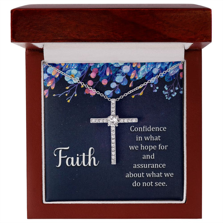 Faith | Confidence in what we hope for and assurance about what we do not see. - CZ Cross Necklace