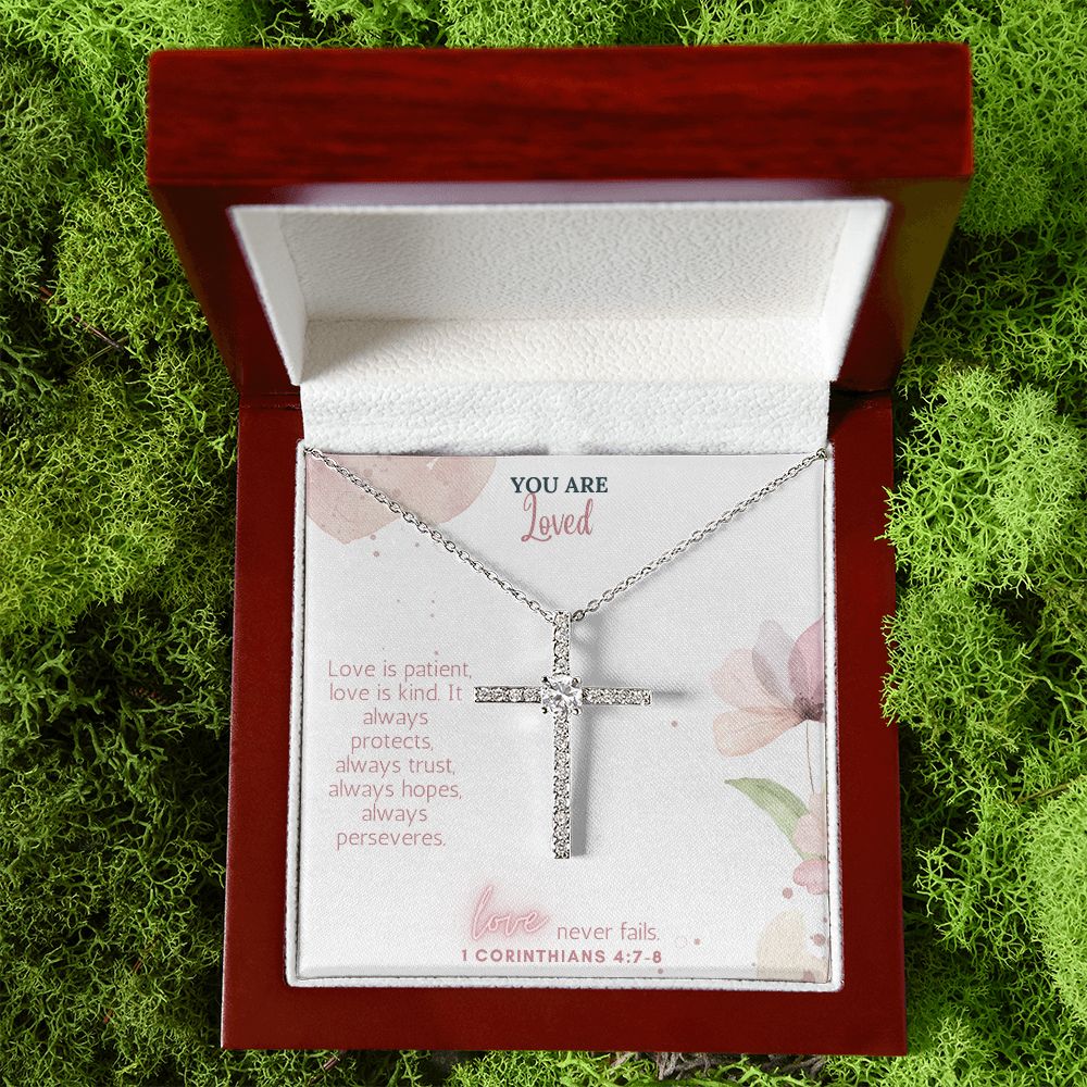 You are Loved | Love Never Fails. 1 Corinthians 4:7-8 - CZ Cross Necklace