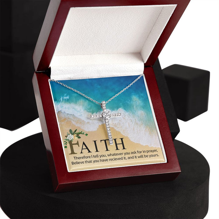 Faith | Therefore I tell you, whatever you ask for in prayer, believe that you have received it - CZ Cross Necklace