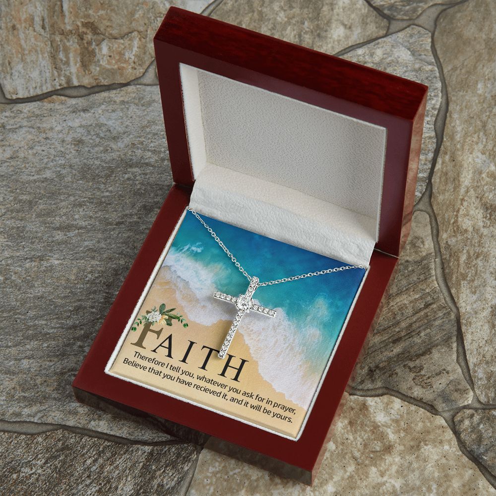 Faith | Therefore I tell you, whatever you ask for in prayer, believe that you have received it - CZ Cross Necklace