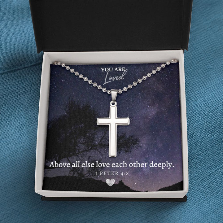 You are Loved | Above all else love each other deeply. 1 Peter 4:8 - Stainless Cross Necklace with Ball Chain