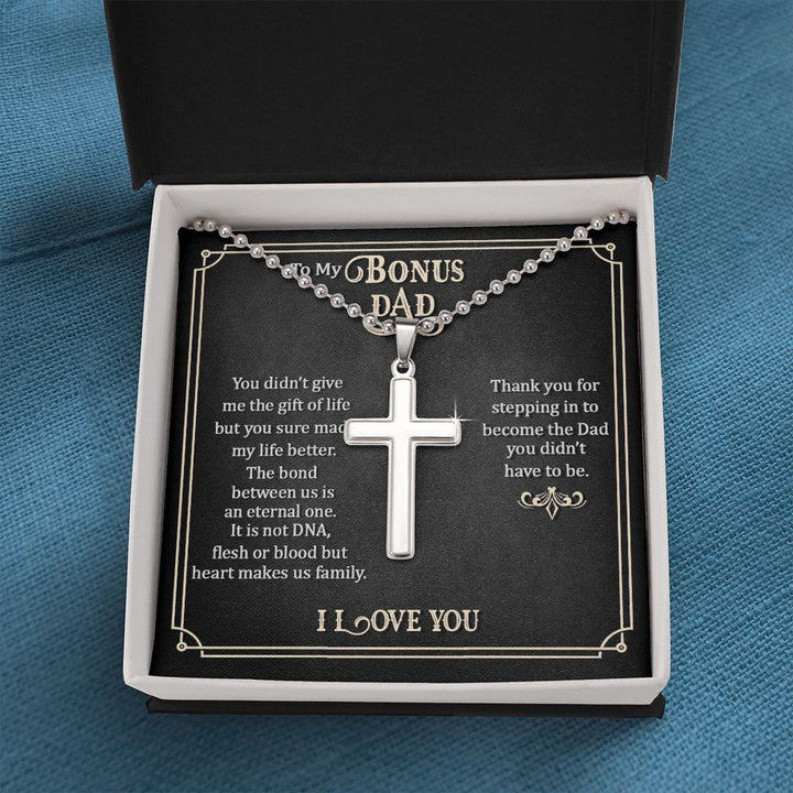 To My Bonus Dad | Thank you for stepping in to become the Dad you didn't have to be. - Stainless Cross Necklace with Ball Chain