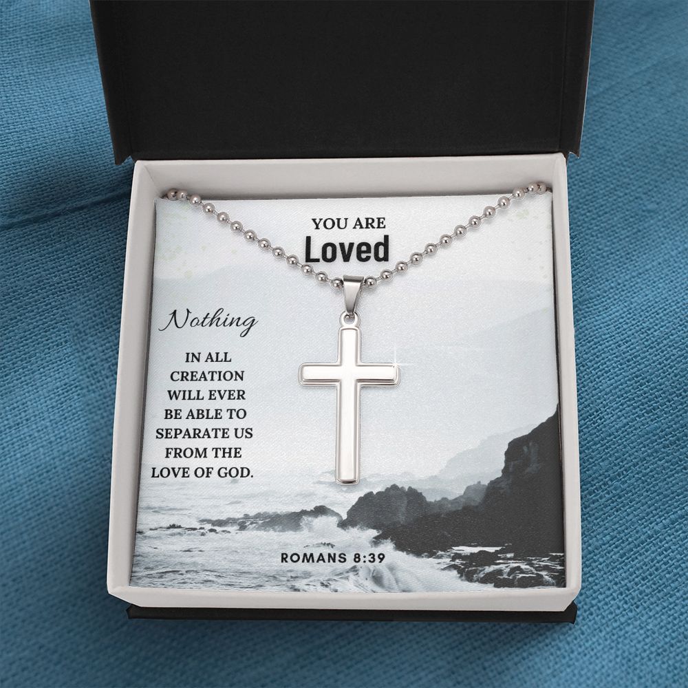 You are Loved | Nothing in all creation will ever be able to separate us from the love of God. Romans 8:39 - Cross Necklace