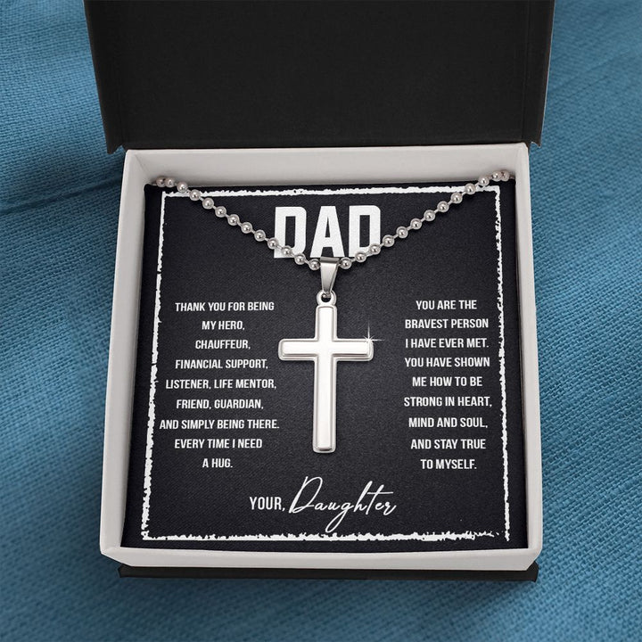 To My Dad | Thank you for being my Hero, Chauffeur, Financial Support, Listener, Life Mentor, Friend, Guardian. - Stainless Cross Necklace with Ball Chain