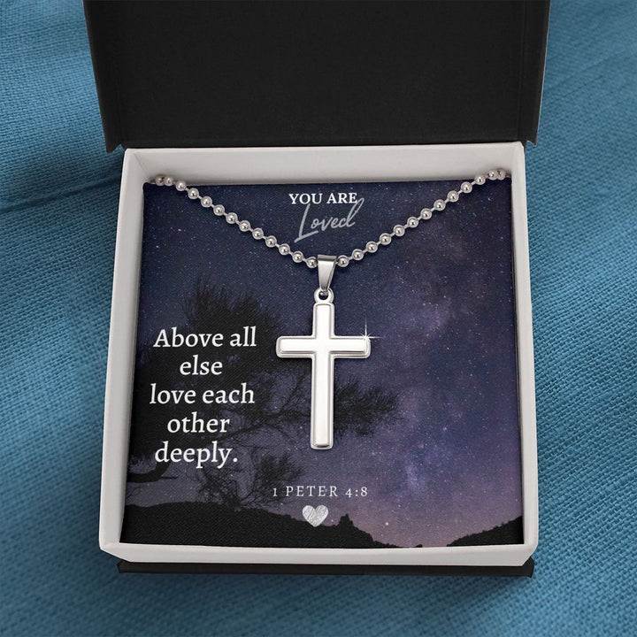 Your Loved | Above all else love each other deeply. - Stainless Cross Necklace with Ball Chain