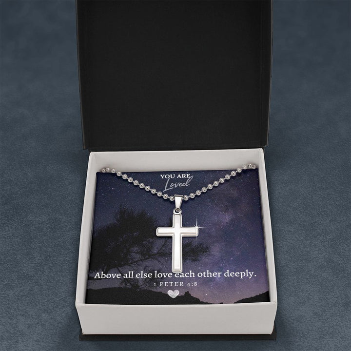 You are Loved | Above all else love each other deeply. 1 Peter 4:8 - Stainless Cross Necklace with Ball Chain