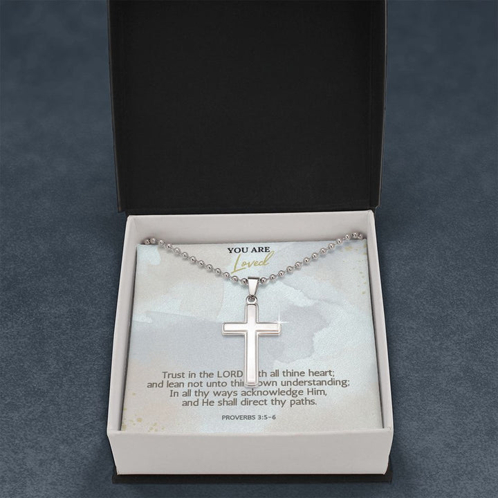 You are Loved | Trust in the LORD with all thine heart; Proverbs 3:5-6 - Stainless Cross Necklace with Ball Chain