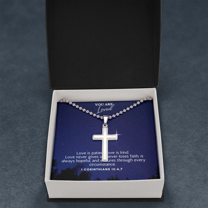 You are Loved | Love is patient, Love is kind. 1 Corinthians 13:4,7 - Stainless Cross Necklace with Ball Chain