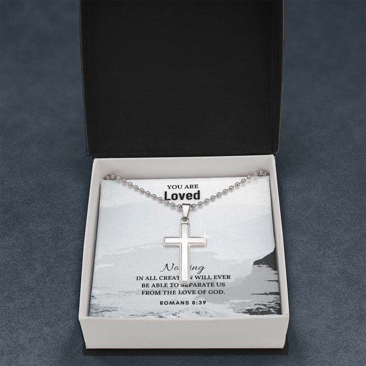 You are Loved | Nothing in all creation will ever be able to separate us from the Love of God. Romans 8:39 - Stainless Cross Necklace with Ball Chain