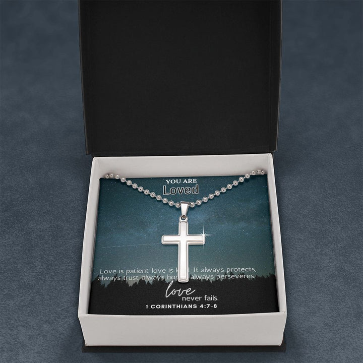 You are Loved | Love is patient, Love is kind. It always protects, always trust, always hopes, always perseveres. 1 Corinthians 4:7-8 - Stainless Cross Necklace with Ball Chain