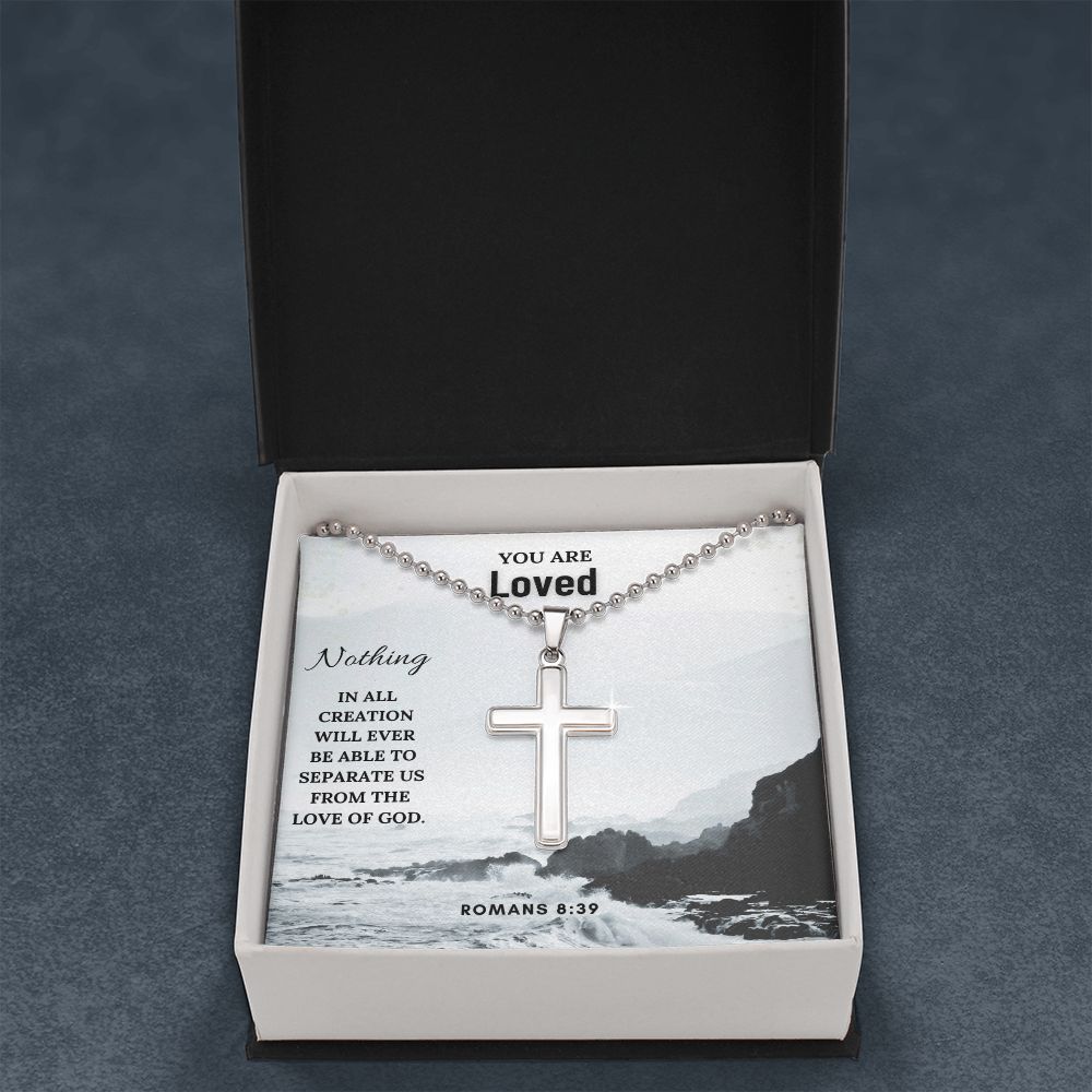 You are Loved | Nothing in all creation will ever be able to separate us from the love of God. Romans 8:39 - Cross Necklace