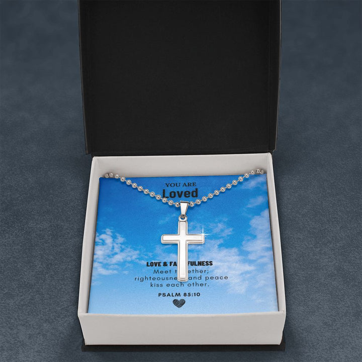 You are Loved | Love and Faithfulness meet together; Psalm 85:10 - Stainless Cross Necklace with Ball Chain