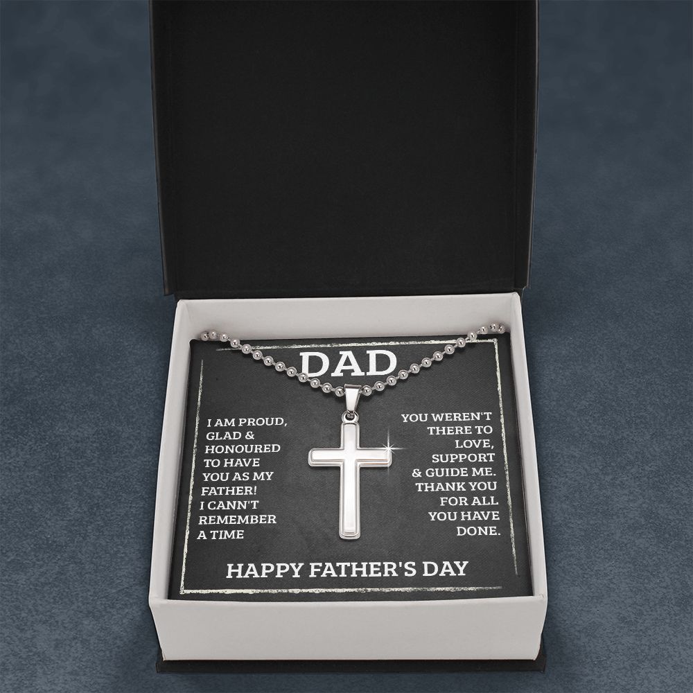 To My Dad | You weren't there to love, support and guide me. Happy Father's Day - Stainless Cross Necklace with Ball Chain