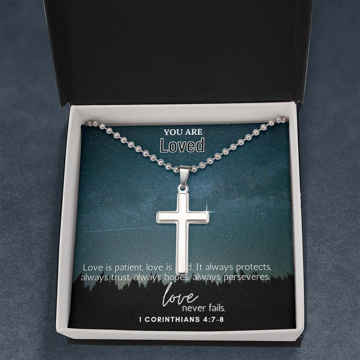 You are Loved | Love is patient, Love is kind. It always protects, always trust, always hopes, always perseveres. 1 Corinthians 4:7-8 - Stainless Cross Necklace with Ball Chain