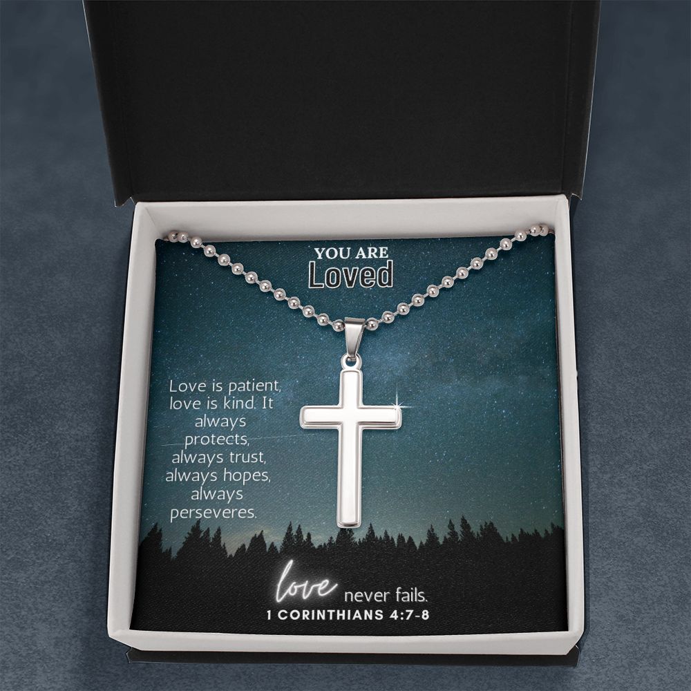 You are Loved | Love never fails. 1 Corinthians 4:7-8 - Stainless Cross Necklace with Ball Chain