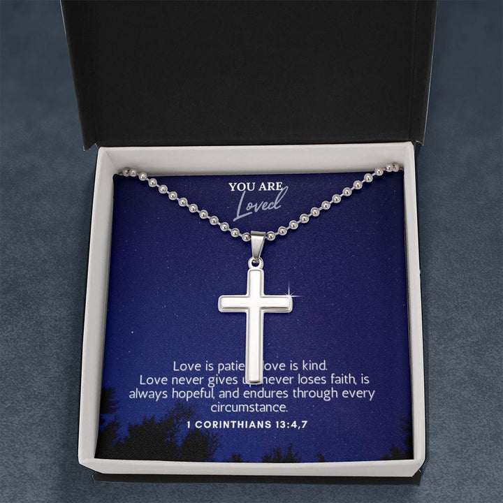 You are Loved | Love is patient, Love is kind. 1 Corinthians 13:4,7 - Stainless Cross Necklace with Ball Chain