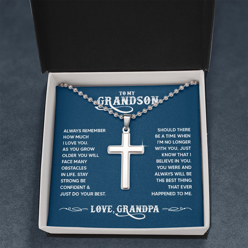 To My Grandson | You were and always will be the best thing that ever happened to me. Love, Grandpa - Stainless Cross Necklace with Ball Chain