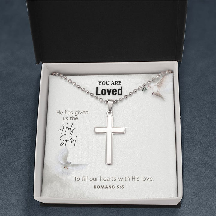 You are Loved | He has given us the Holy Spirit to fill our hearts with His Love. - Stainless Cross Necklace with Ball Chain