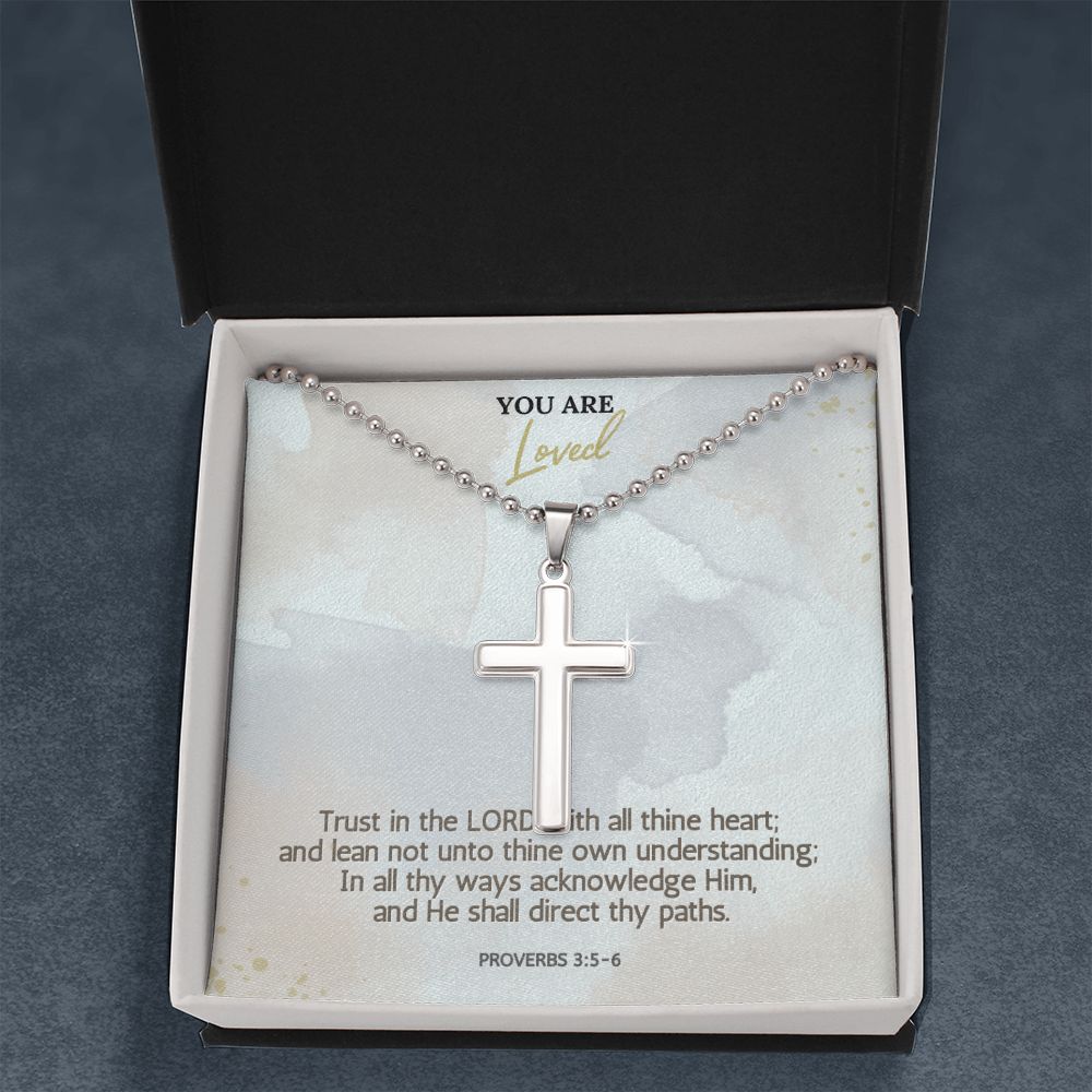 You are Loved | Trust in the LORD with all thine heart; Proverbs 3:5-6 - Stainless Cross Necklace with Ball Chain