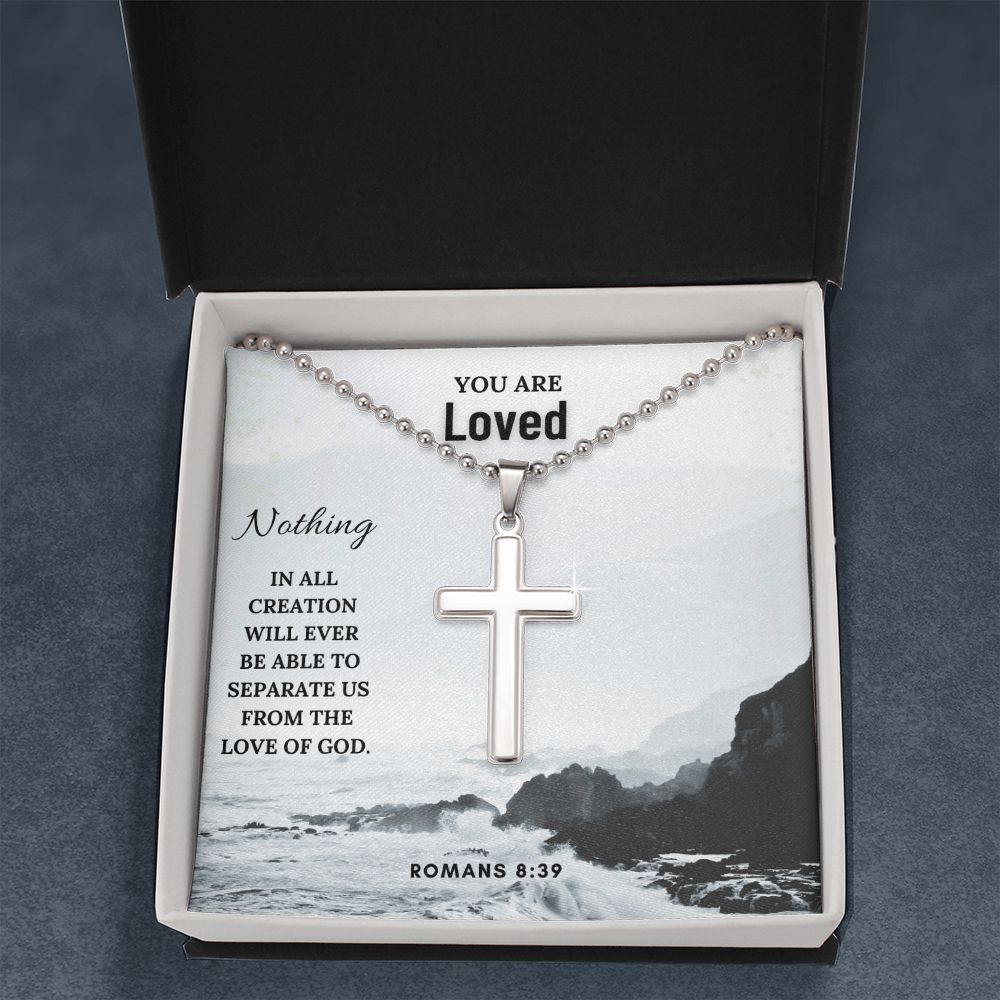 You are Loved | Nothing in all creation will ever be able to separate us from the love of God. Romans 8:39 - Cross Necklace