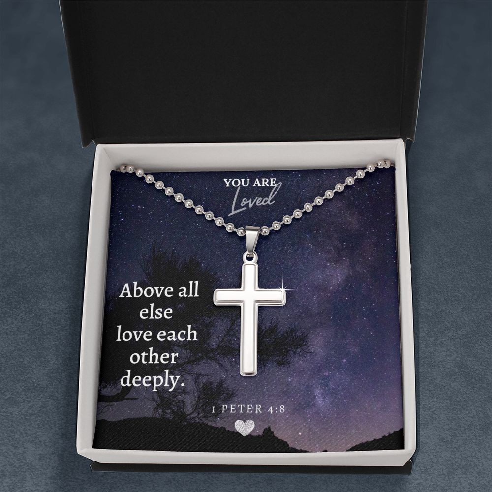 Your Loved | Above all else love each other deeply. - Stainless Cross Necklace with Ball Chain