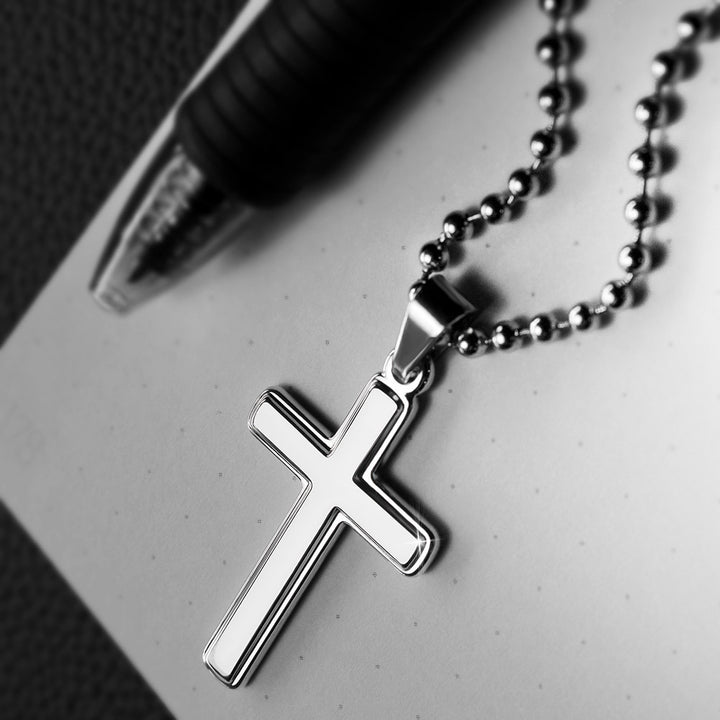 You know it's true Love, When they bring you closer to God. - Stainless Cross Necklace with Ball Chain