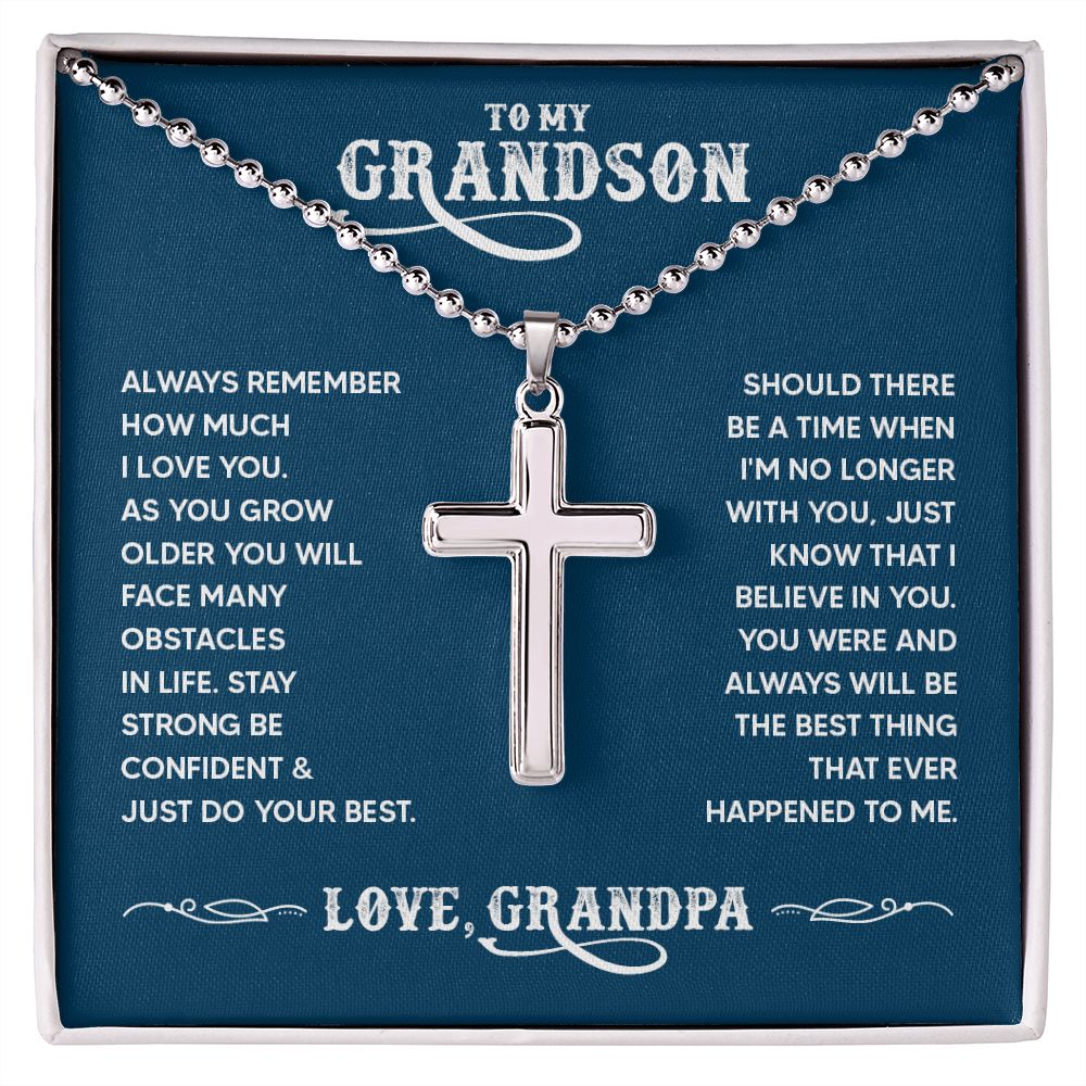 To My Grandson | You were and always will be the best thing that ever happened to me. Love, Grandpa - Stainless Cross Necklace with Ball Chain