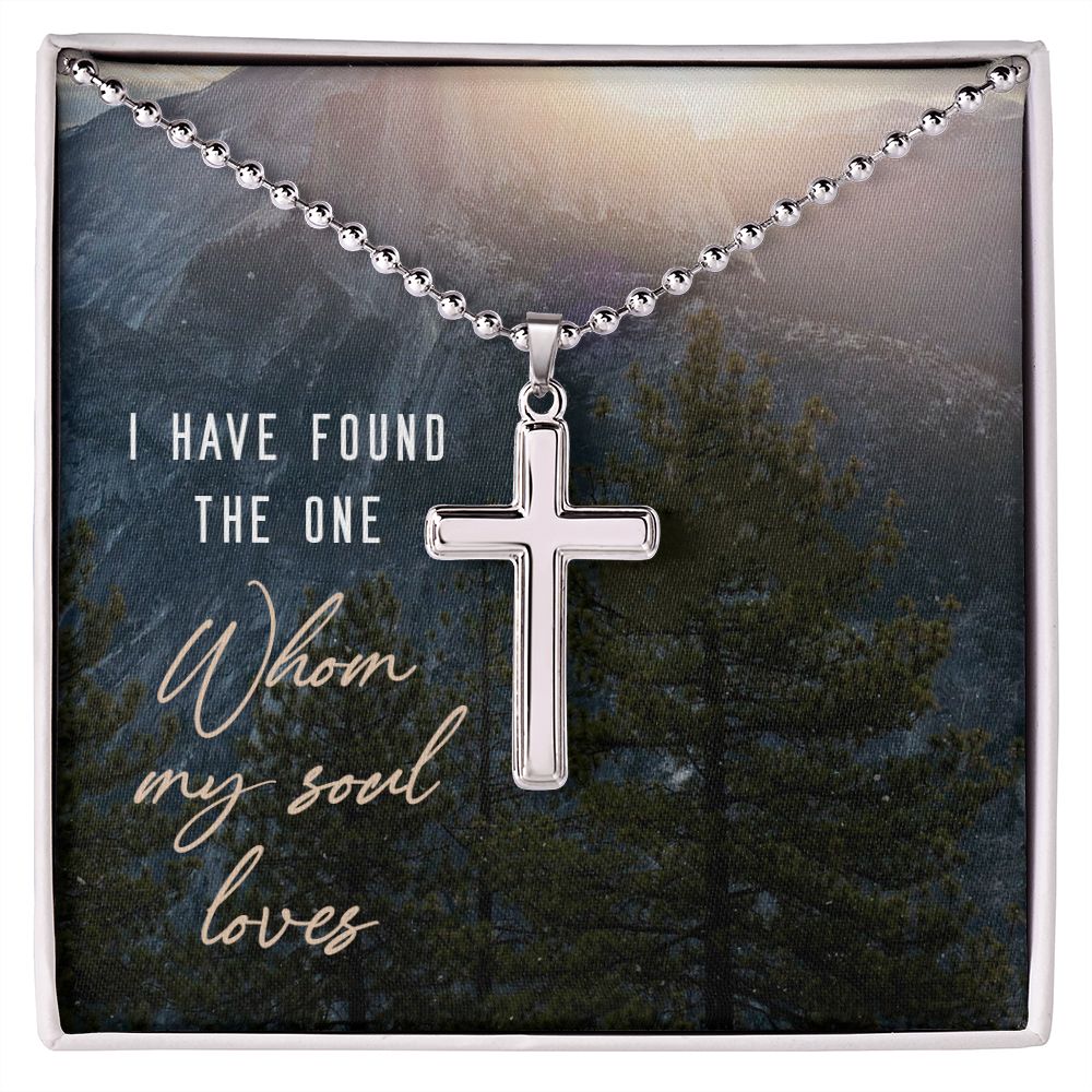 I have found the one whom my soul loves - Stainless Cross Necklace with Ball Chain