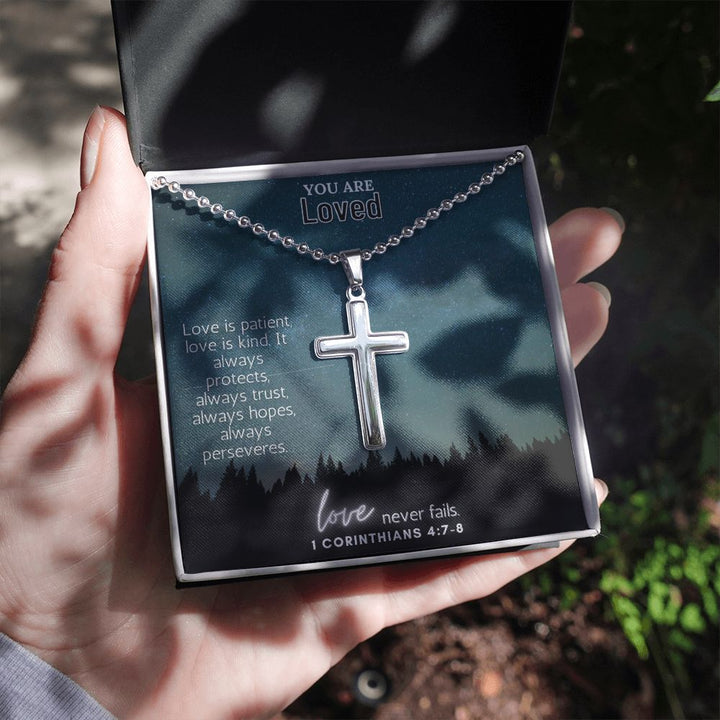 You are Loved | Love never fails. 1 Corinthians 4:7-8 - Stainless Cross Necklace with Ball Chain