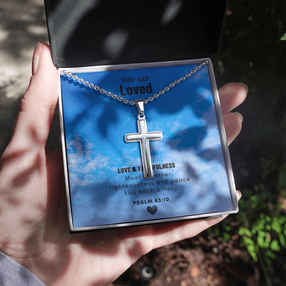 You are Loved | Love and Faithfulness meet together; Psalm 85:10 - Stainless Cross Necklace with Ball Chain