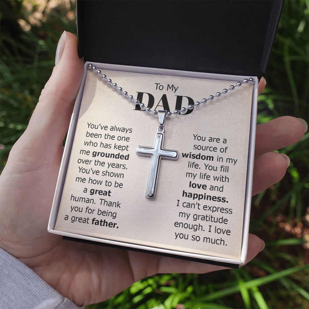 To My Dad | I can't express my gratitude enough. I love you so much. - Stainless Cross Necklace with Ball Chain